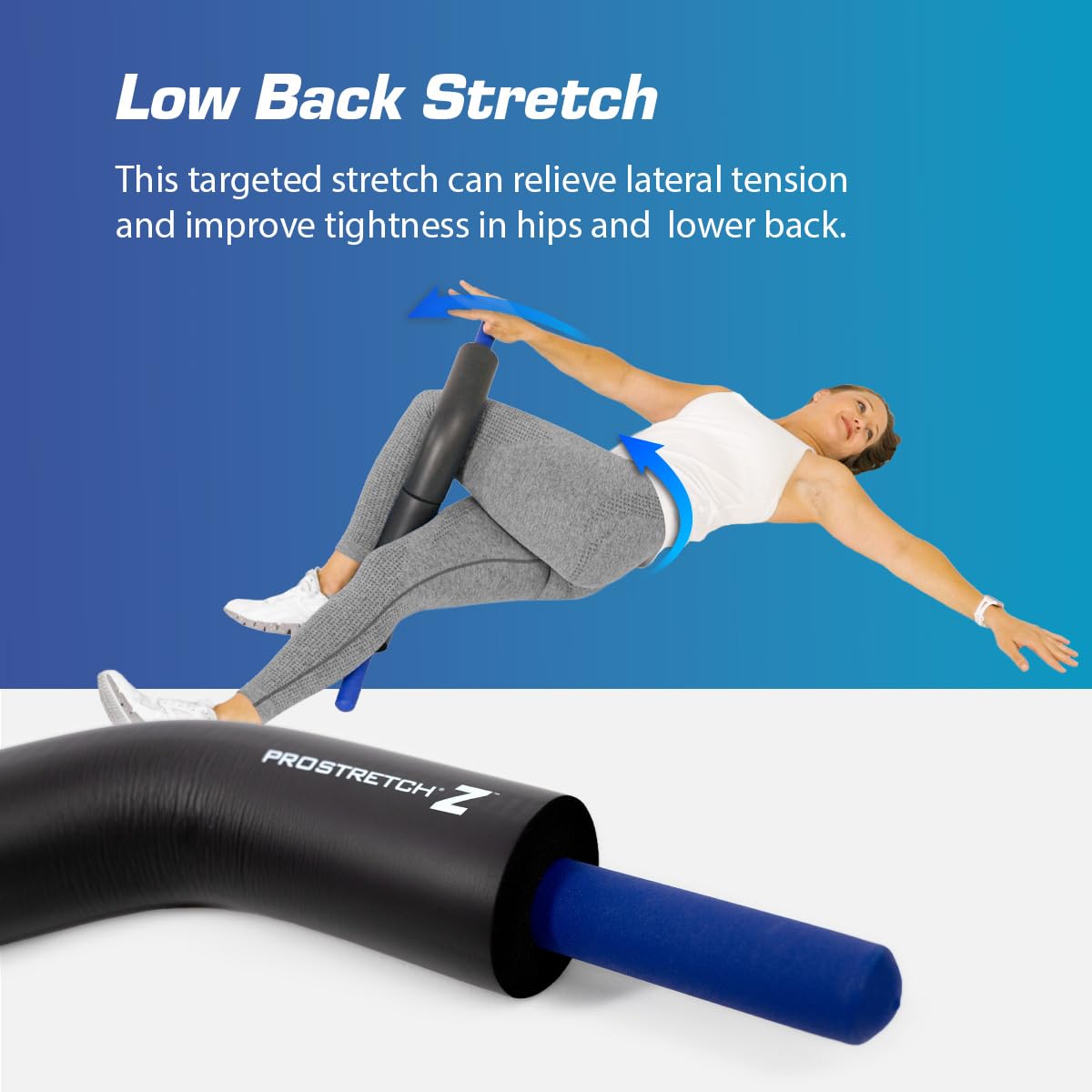 ProStretch Z, Innovative Stretching and Alignment Device to Enhance Flexibility and Range of Motion in Hip Flexors, Piriformis, Glutes, and Lower Back for Pain Relief