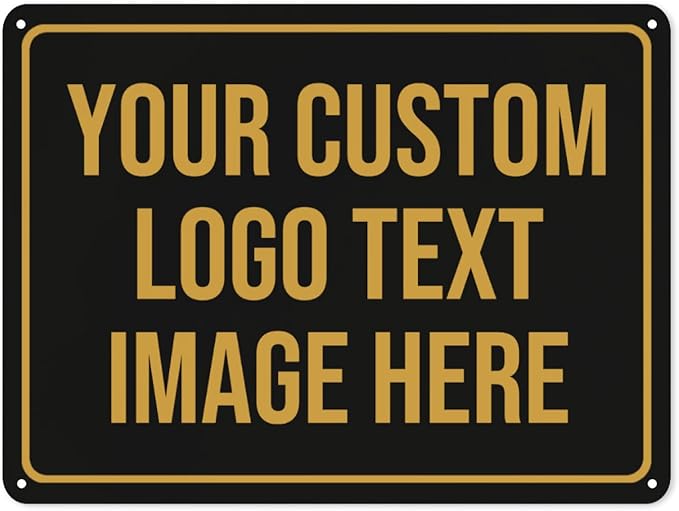 Custom Signs Outdoor Metal Sign Personalized Signs Custom Matal Sign Make Your Own Sign With Text Image Logo For Office Business Workplace Home Bar Indoor Outdoor Use 12"x18"
