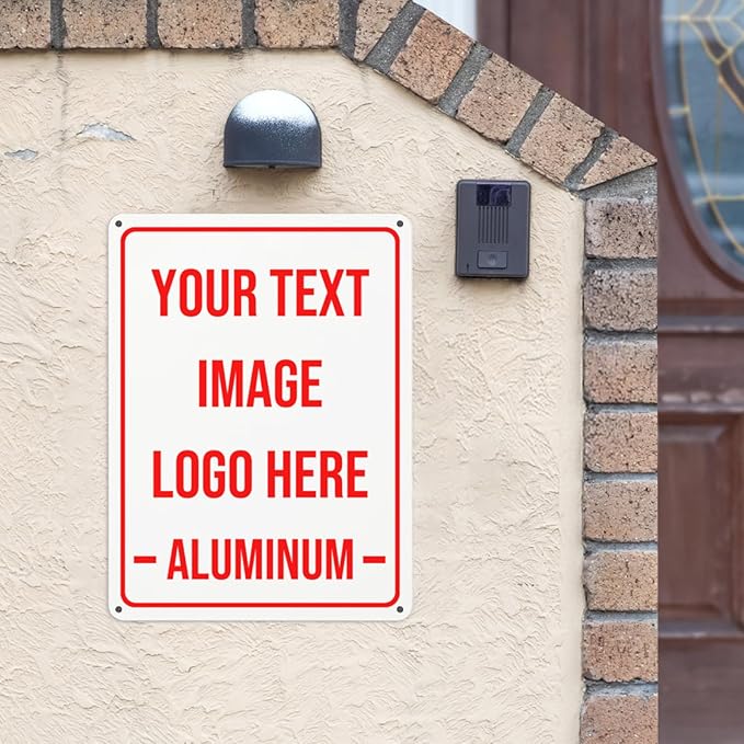 Bulk Custom Aluminum Outdoor Metal Sign - Personalized With Text, Logo, Image for Garden, Office, Business, Farm, Home, Bar - Indoor/Outdoor Use - 18"x12"